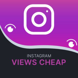 Buy Instagram Views Cheap