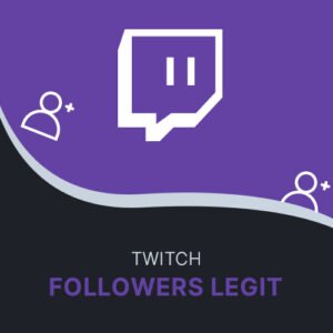 Buy Twitch Followers Legit